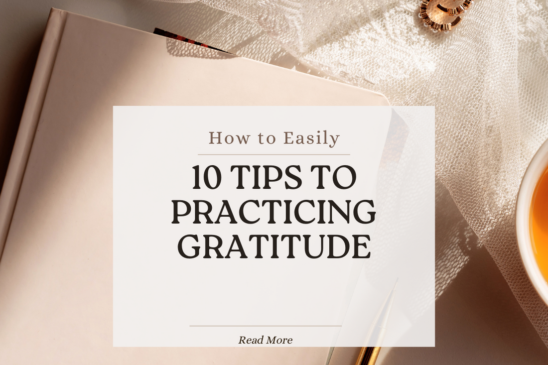Embracing Gratitude: How to Practice and Cultivate a Grateful Mindset