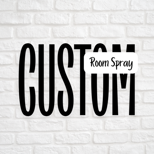 Custom Room Spray